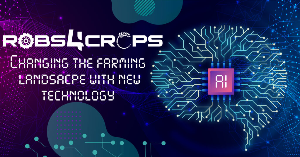 Robs4Crops changing agriculture through AI